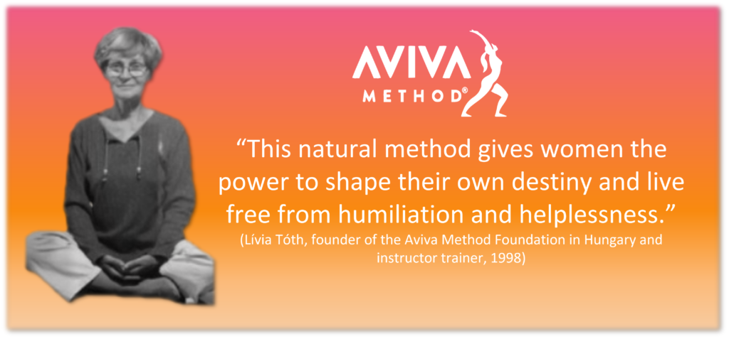 Quote by Lívia Tóth, founder of the Aviva Foundation, highlighting how the Aviva Method empowers women through natural movement and reproductive health support.